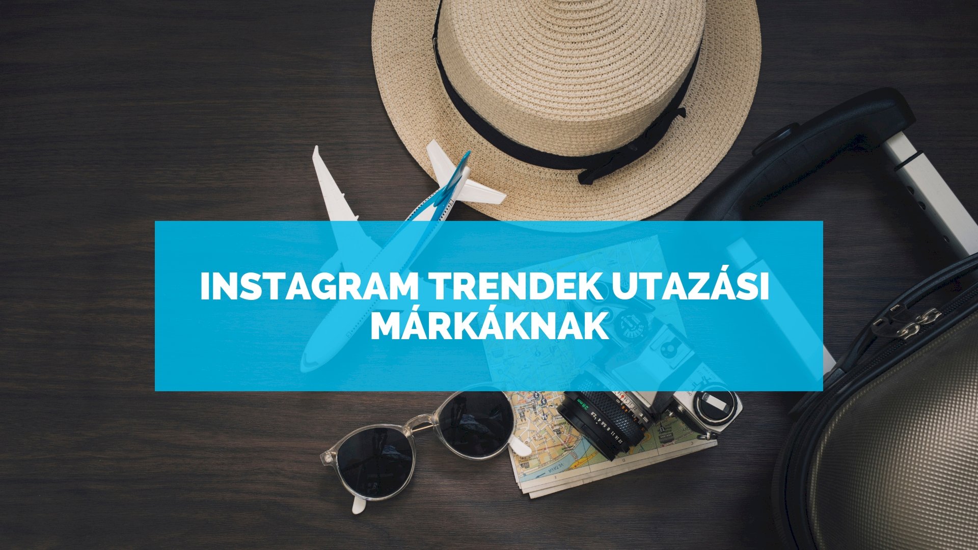 Instagram marketing utazási márkáknak Instagram trendek